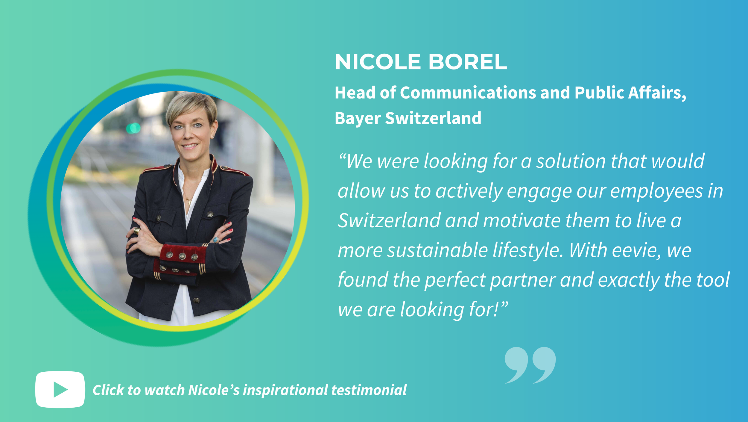 Nicole Borel, Bayer, Testimonial