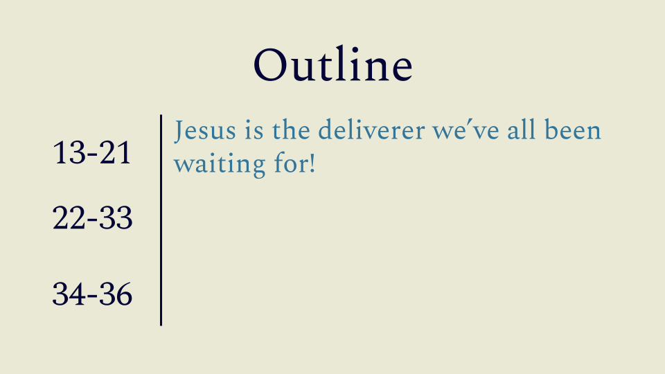Sermon slides 3 3_2_25_ Matt 14_13-36_The Deliverer We’ve Been Waiting For.png