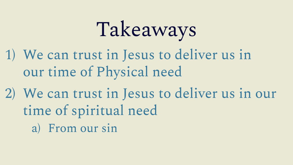 Sermon slides 9 3_2_25_ Matt 14_13-36_The Deliverer We’ve Been Waiting For.png