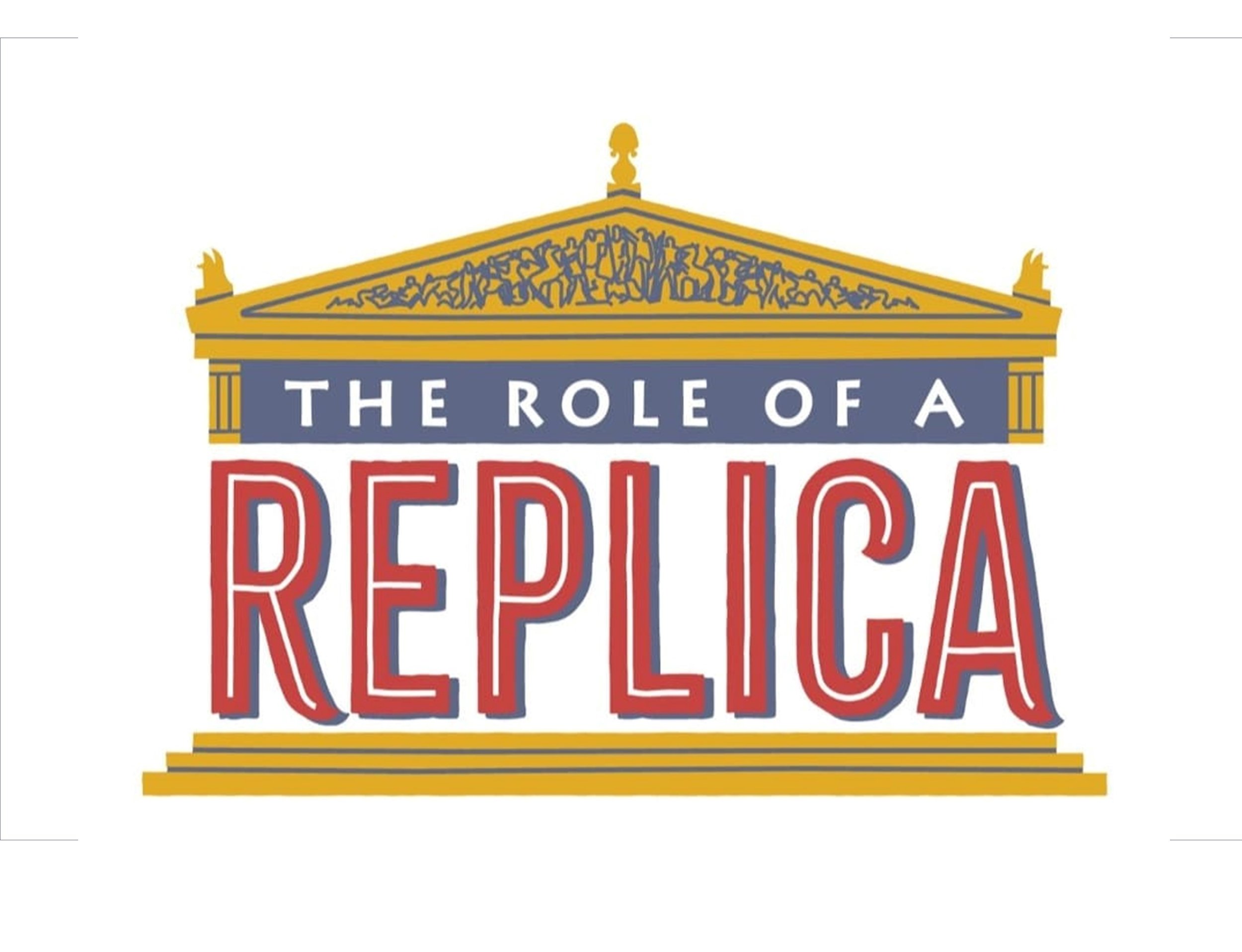 The Role of a Replica