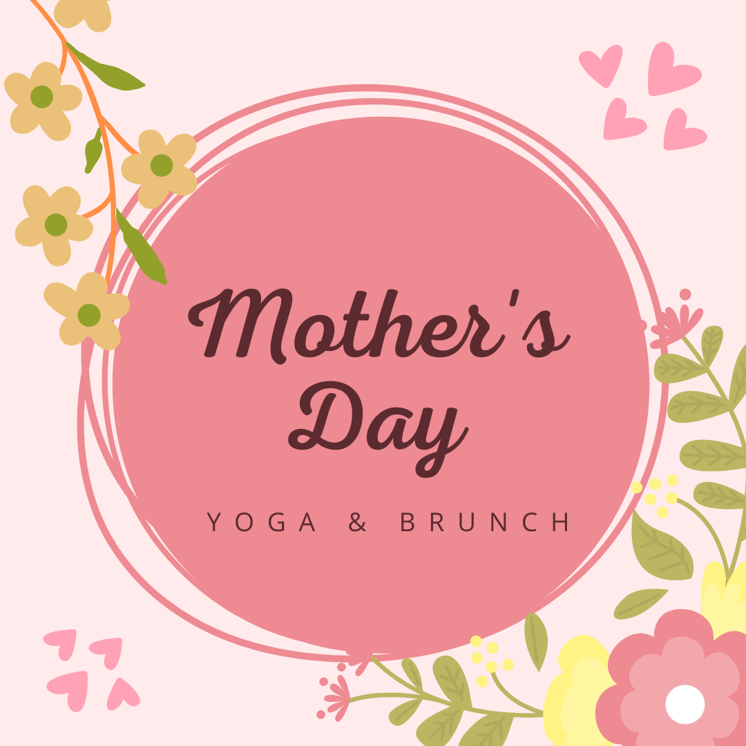 Mother's Day Yoga & Brunch