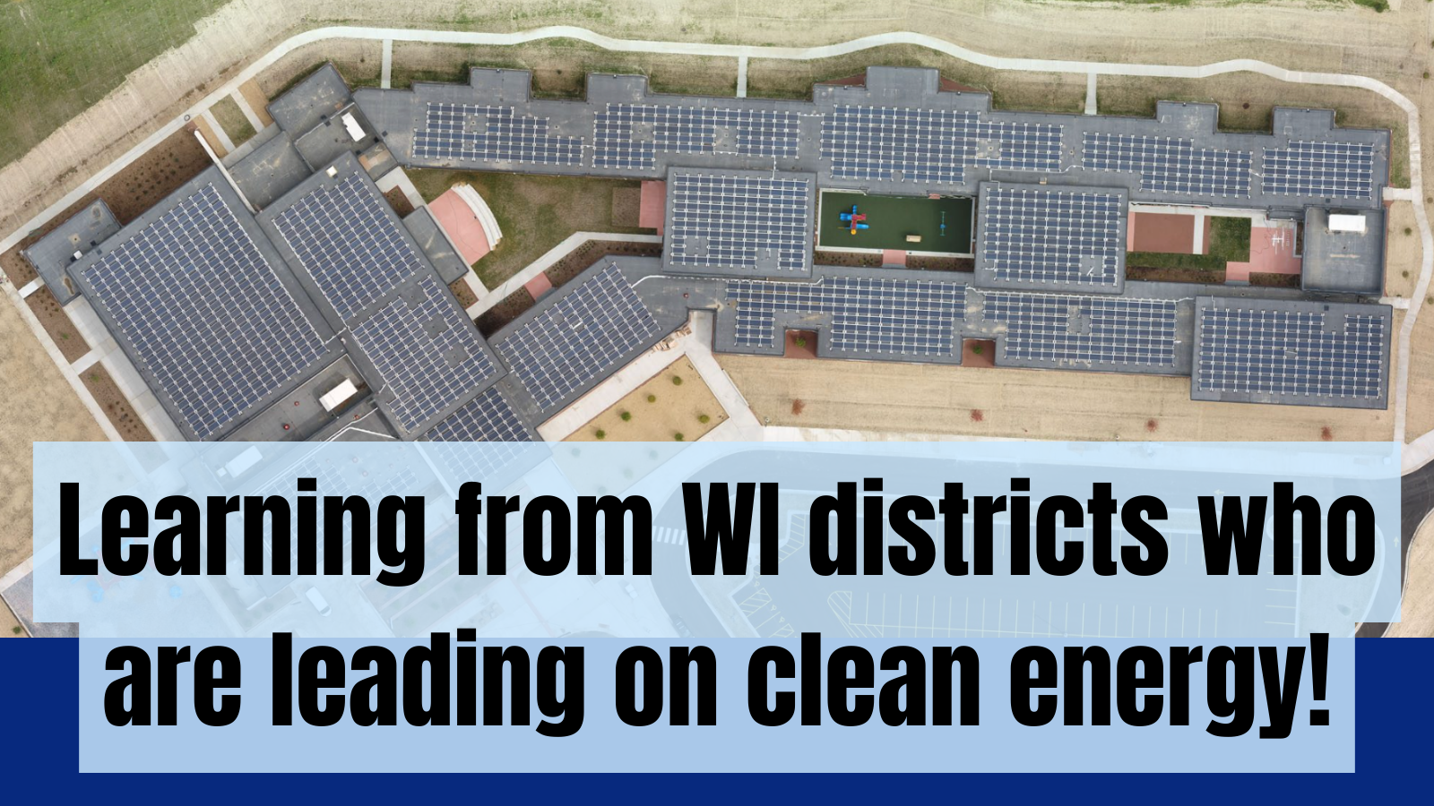 Learning from Wisconsin Districts who are leading on clean energy!