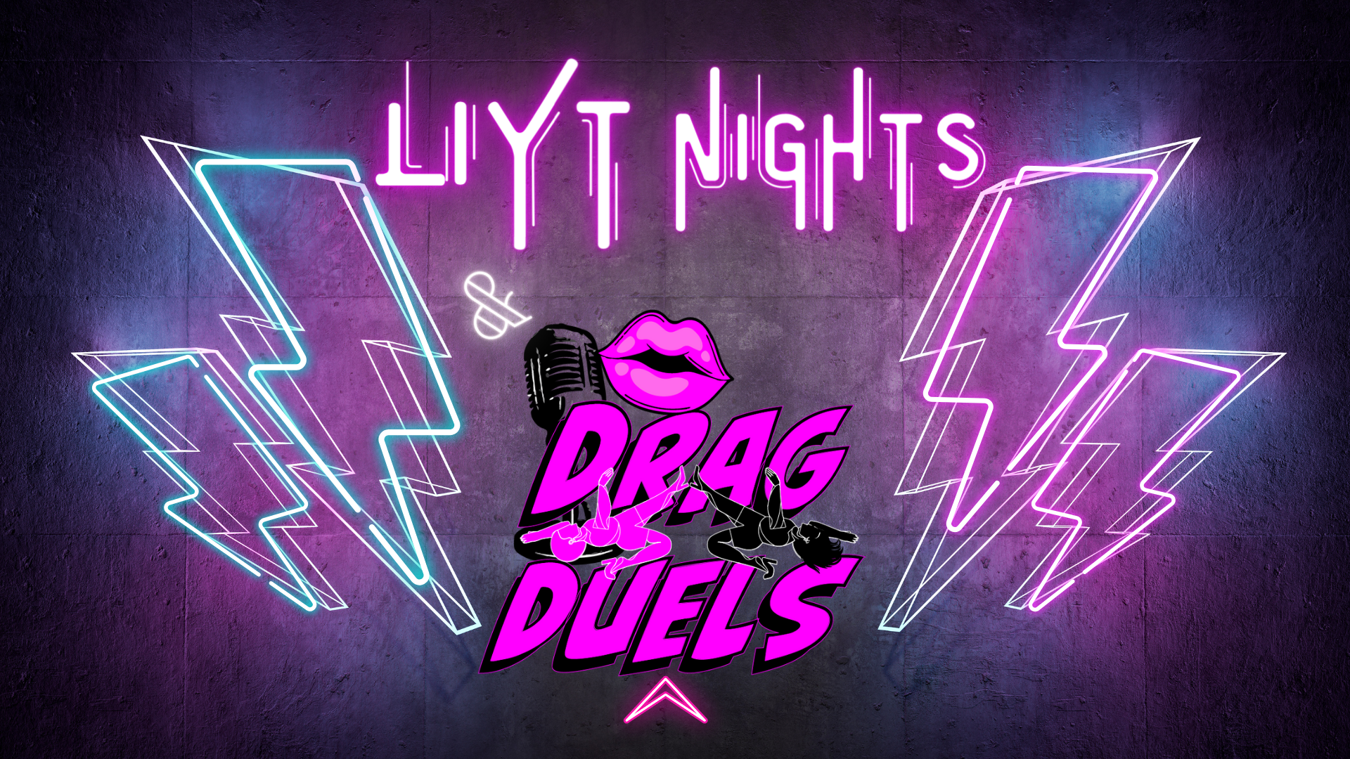 LIYT NIGHTS & DRAG DUELS