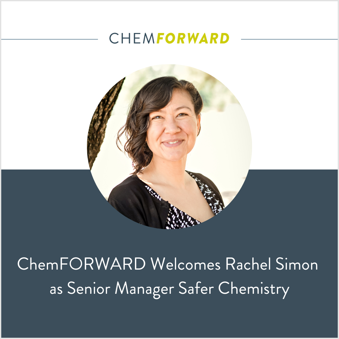 ChemFORWARD Welcomes Rachel Simon as Senior Manager Safer Chemistry