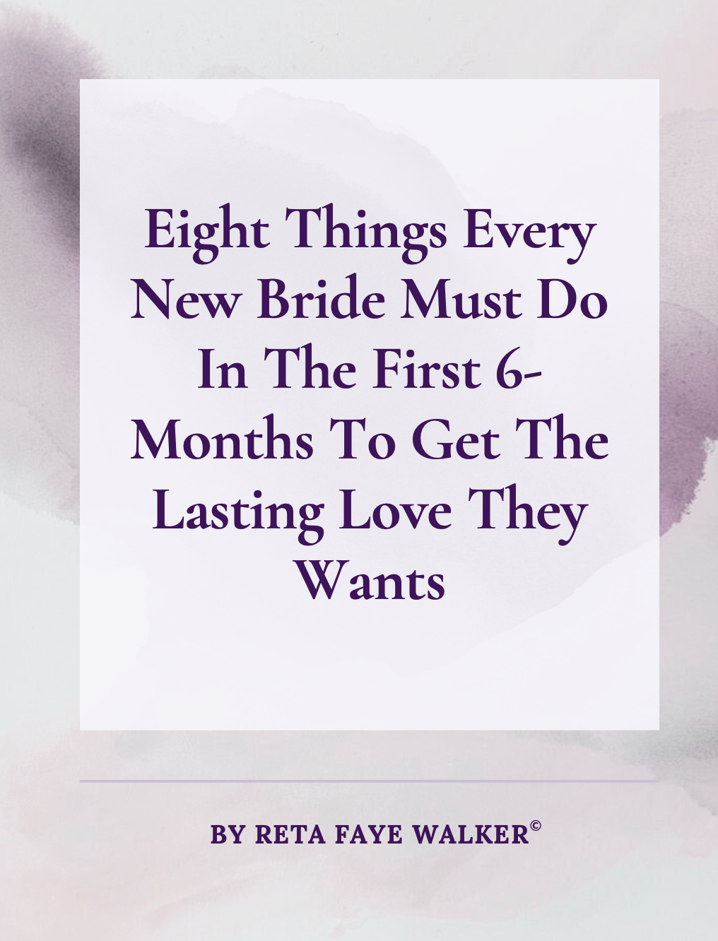 Eight Things Every New Bride Must Do In The First 6- Months To Get The Lasting Love They Want