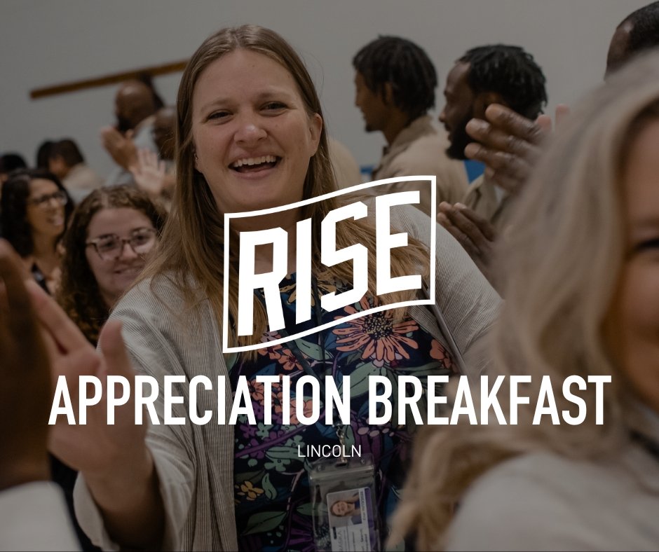 RISE Appreciation Breakfast: Lincoln